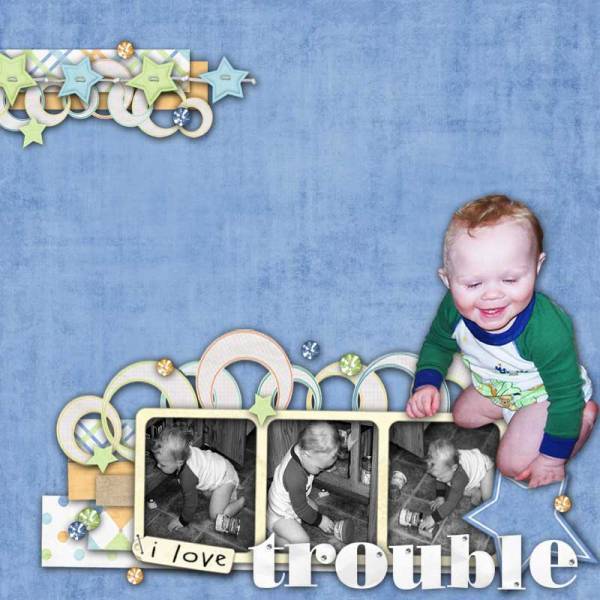 I love trouble