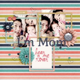 2014_Aug29_I_m-Mom-Hear-Me-Roar_SwL_SODecemberBlogTemplate.jpg