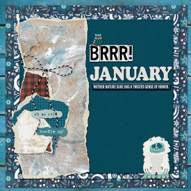 cmg_aweebitfrost_LO_BRR_January_motherNatureTwistedSenseLO.jpg