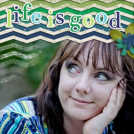 scrapbooking_moi_lifeisgood.jpg