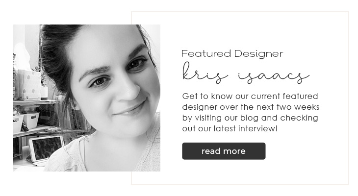 Featured Designer Kris Isaacs