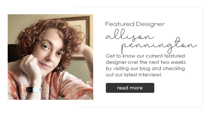 Featured Designer - Allison Pennington