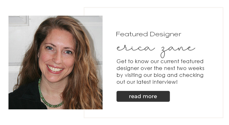 Featured Designer - Erica Zane